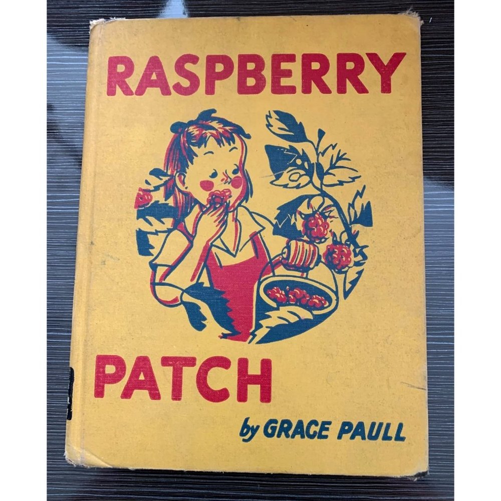 VINTAGE 1941 RASPBERRY PATCH BY GRACE PAULL HARDCOVER 1ST EDITION
